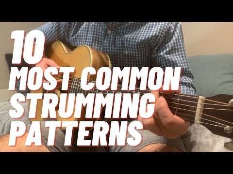 10 Most Common Strumming Patterns Every Beginner Should Learn │ 🎸