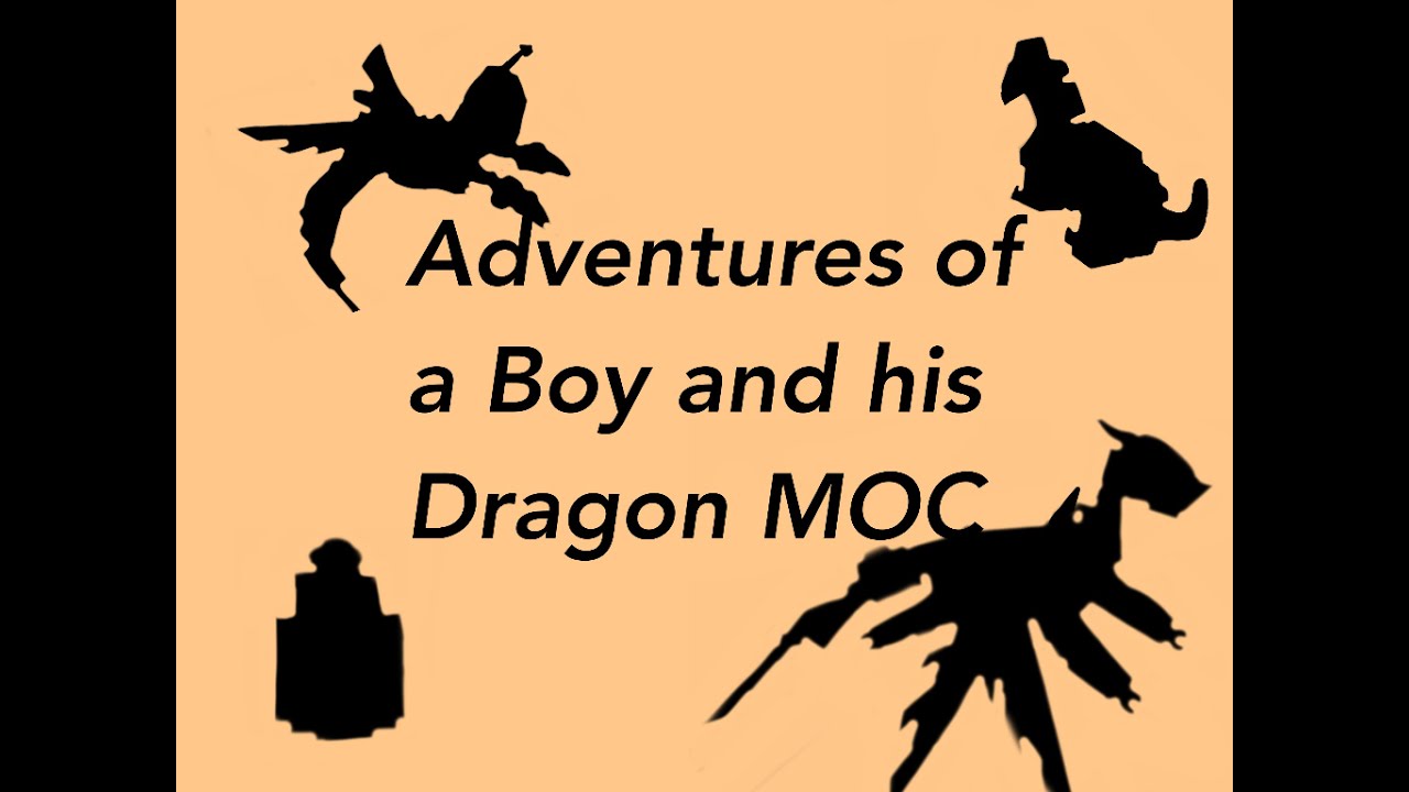 Adventures of a Boy and his Dragon MOC