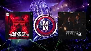 Basstrain X Rave to the Grave (SUB ZERO PROJECT X TONESHIFTERZ) [MikeWild Mashup]
