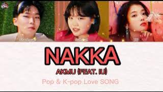 AKMU - NAKKA (Feat.IU) [Audio Song] K-pop song audio