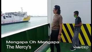 The Mercy's - Mengapa Oh Mengapa (Volume 12)
