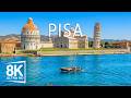 Pisa 8K Ultra HD 🏛️ Discover The Most Historic City, Leaning Tower & Tuscan Charm