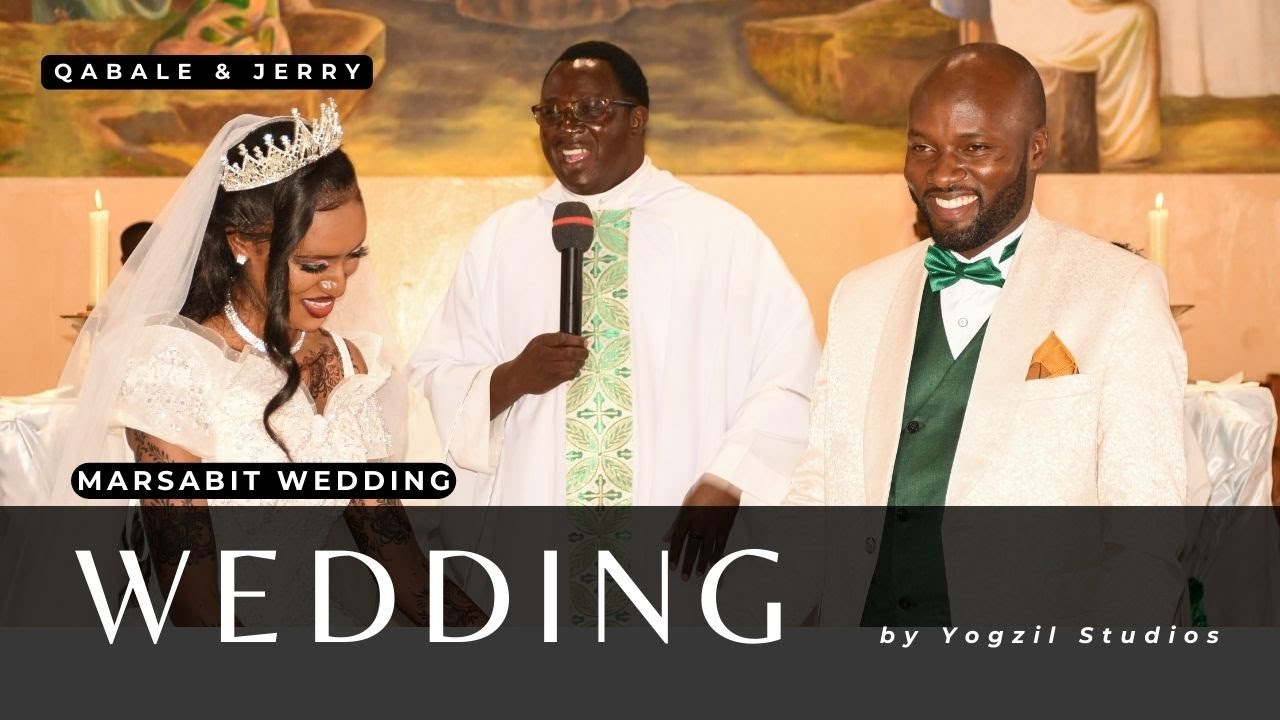 The Best Wedding Ever Marsabit | Qabale Weds Jerry | Yogzil Studios