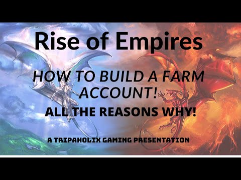 Rise Of Empires Ice And Fire Farm Account - How to build a farm account