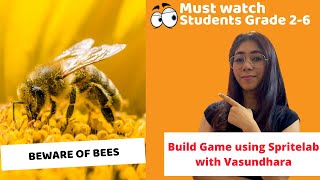 Beware Of Bees | Make Game Using Spritelab with Vasundhara Sharma | Coding Blocks Junior