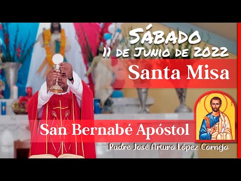 ✅ MISA DE HOY sábado 11 de Junio 2022 - Padre Arturo Cornejo