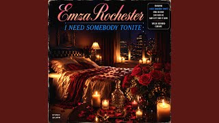 I Need Somebody Tonite