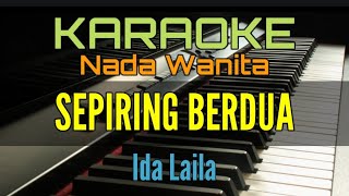 SEPIRING BERDUA / KARAOKE (Ida Laila)