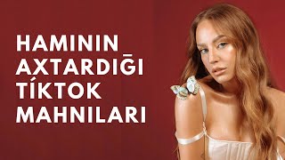 HAMININ AXTARDIĞI TİKTOK MAHNILARI 🎶 #11 Resimi