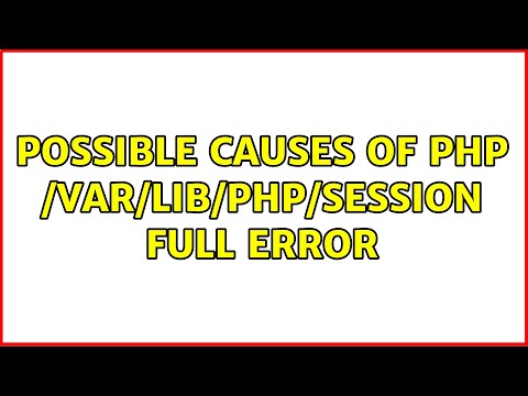 Possible causes of PHP /var/lib/php/session full error