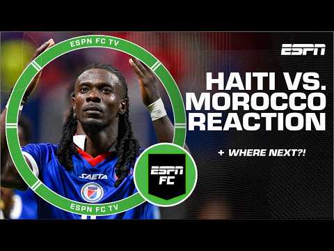 Morocco vs. Haiti FULL REACTION: ‘We have a seat at the table’ | ESPN FC