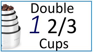 How to Double 1 2/3 Cups (Quick Kitchen Math Trick)