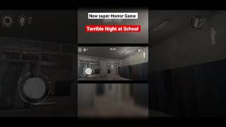 New Horror Android Game - &quot;Terrible Night at School&quot; !! #granny #games #horrorgaming  #teacher