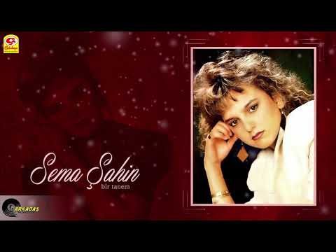 SEMA ŞAHİN  BİR TANEM  1989