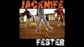 Jacknife - Fester (Dal' uzobuya nini)