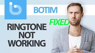 How To Fix Botim App Ringtone Not Working | Step By Step