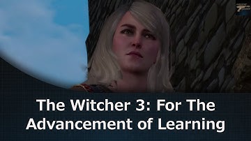 The Witcher 3: For The Advancement of Learning Quest