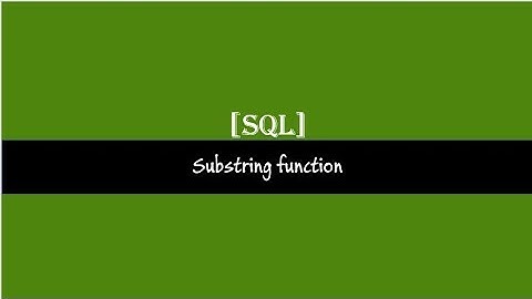 Substring Function SQL Server