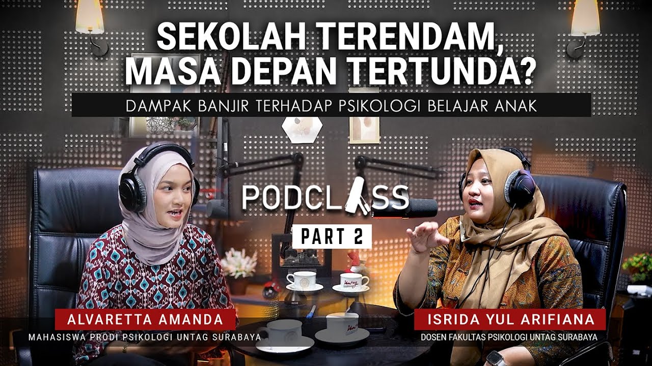 Sekolah Terendam, Masa Depan Tertunda? Dampak Banjir Terhadap Psikologi Belajar Anak (Part 2)