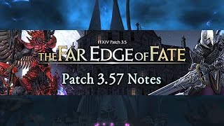 Final Fantasy XIV - Patch 3.57 Notes and Thoughts