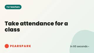 How to take attendance for a class | Pearspark in 60 seconds Update