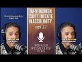 Why can't women imitate masculinity #mgtow #datingadvice #modernwoman #passportbros