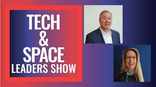 Resilient Space Ecosystem | Tech & Space Leaders Show with Lisa Dreher