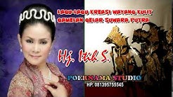 Lagu Wayang Kulit Hj Itih S  - Durasi: 1:03:28. 