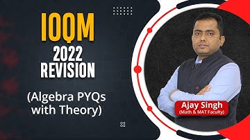 IOQM and KVPY 2022-23 Last Crash Course Algebra Theory Full Course Revision | Last Minute Strategy