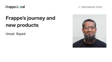 Frappee Journey and New Product: Umair Sayed | Frappe Local Indonesia 2025