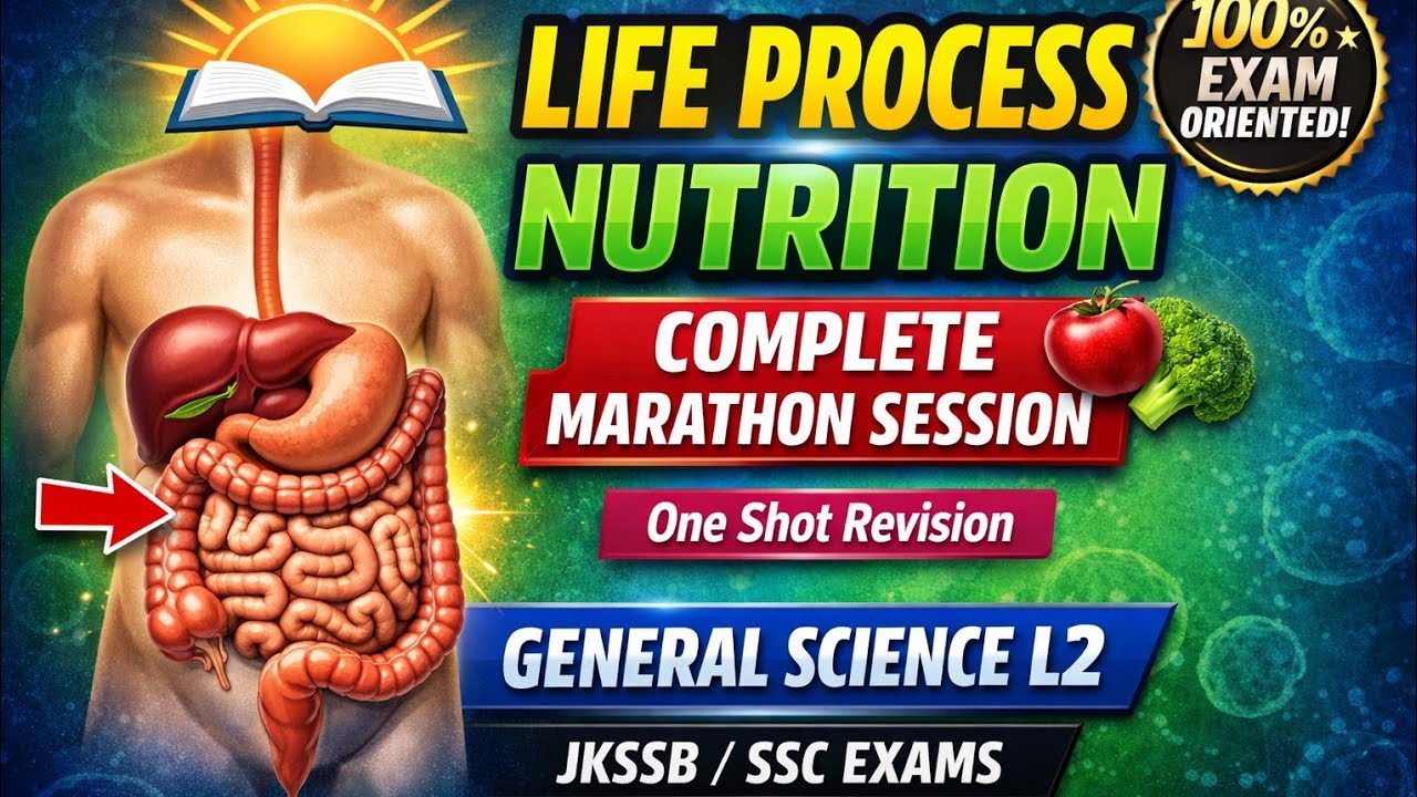 Nutrition/Life processes Marathon session/General Science/JKSSB/SSC exam/