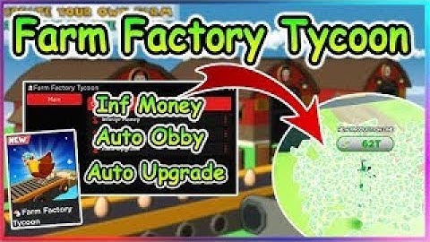 🐓Farm Factory Tycoon🐓 SCRIPT/GUI | + INF MONEY *2022*