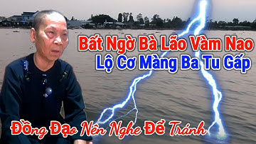Cô Sáu Vàm Nao Lộ Cơ Lời Tiên Ông Ba Thới Ông Thanh Sĩ Nghe Ớn | Ngọc Dúng Hòa Hưng