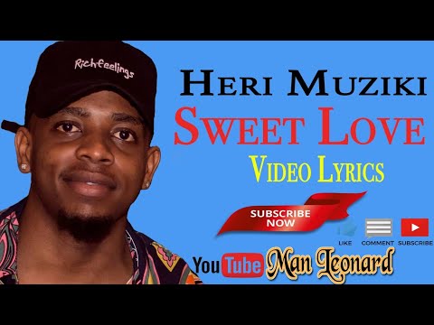 Heri Muziki Sweet Love Lyrics Song Youtube youtube