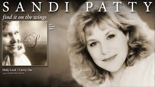 Watch Sandi Patty Holy Lord  Carry On video