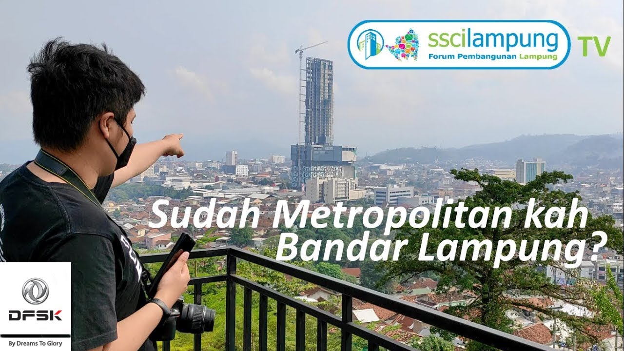 Melihat Proyek-Proyek di Bandar Lampung | Liputan Khusus SSCI Lampung