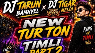 DJ TIGAR MELDI NEW TUR TON TABLE MIX DJ TARUN BAMNVEL 09