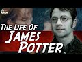 The Life Of James Potter