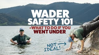 Wader Safety 101 | Fly Fishing Safety | Part 1