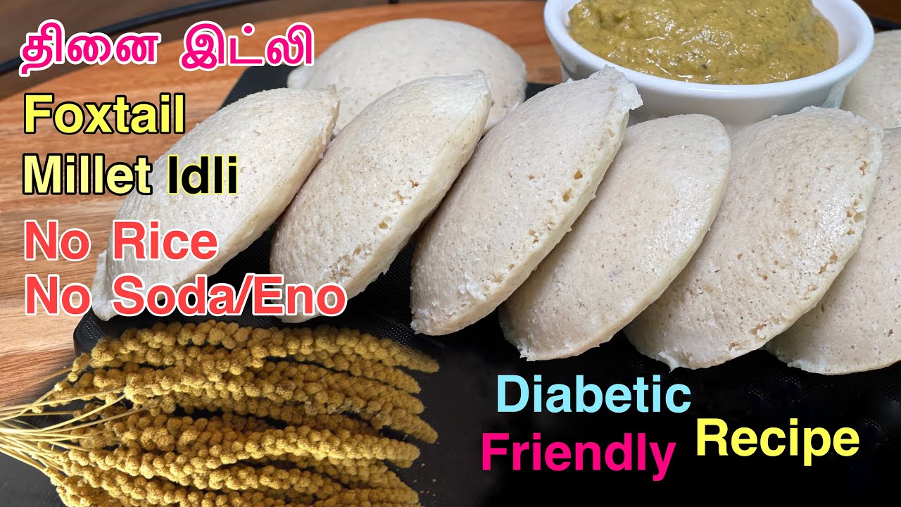 Thinai idli recipe / Foxtail Millet Idli recipe in Tamil/ Millet Idli
