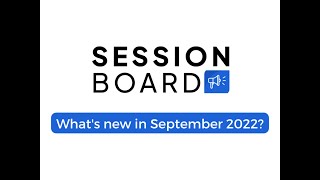 Sessionboard Product Update September 2022