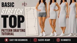 Super Easy Basic Stretch Top Block | YOUR measurements | Beginner Friendly