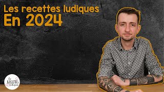 Les recettes ludiques 2024 : des formats, des choix et des jeux
