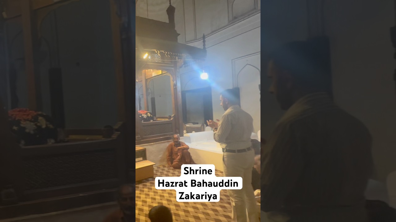 Inside the Mystical Shrine of Bahauddin Zakariya
