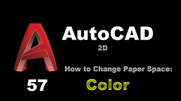 AutoCAD - How to Change Color of Paper Space - 057