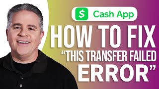 How to Fix Cash App This Transfer Failed Error: Easy Guide!