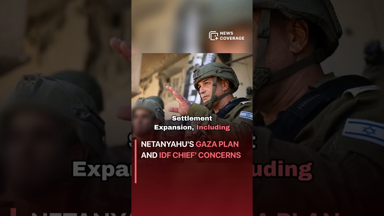 What is Netanyahu's plan for Gaza's full occupation and why is the IDF chief concerned? 
