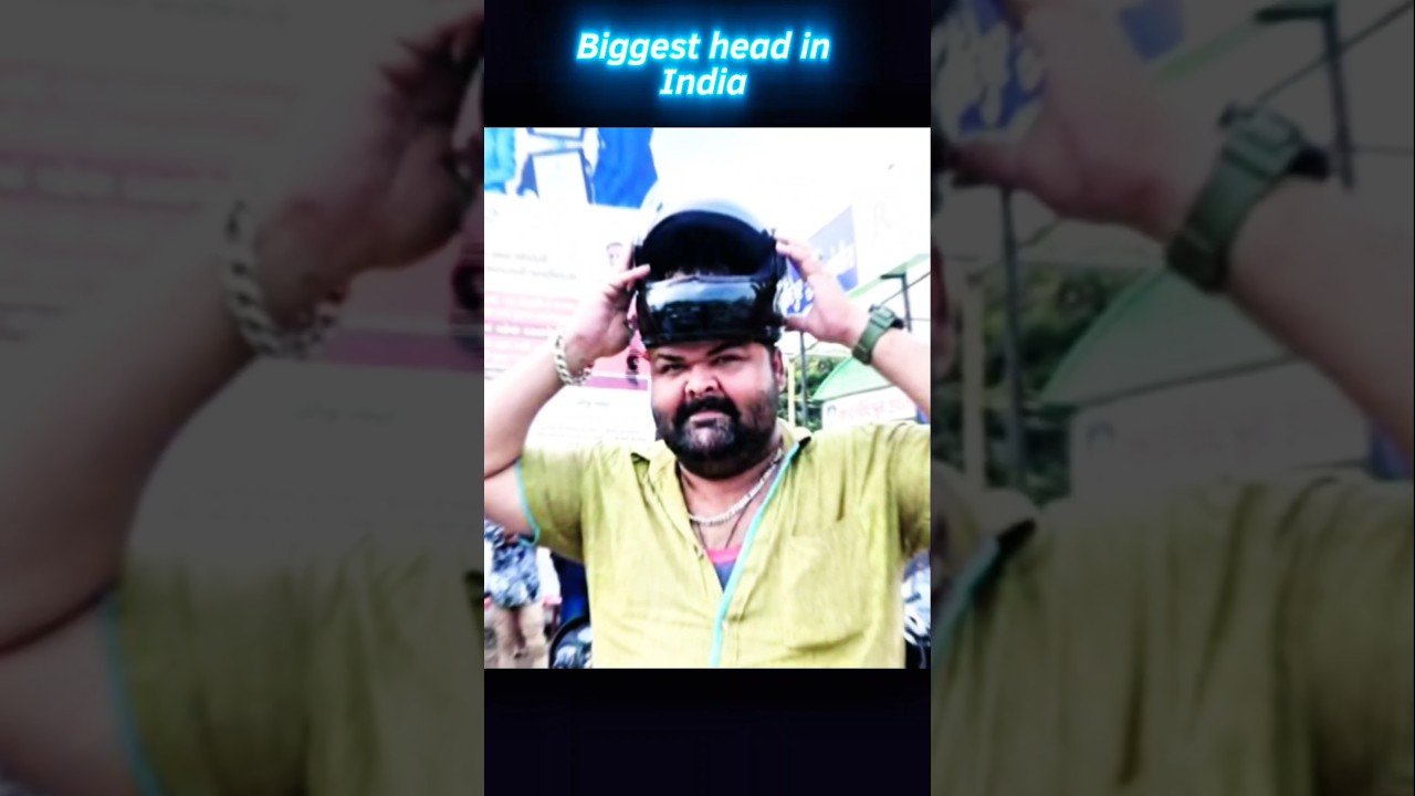 India's biggest head helmet won't fit in his head 