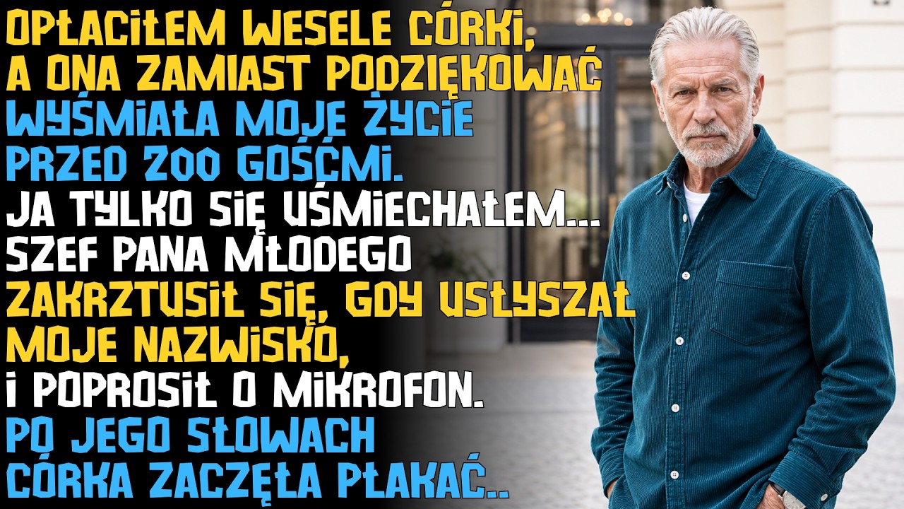 Na weselu mojej córki posadzono mnie przy drzwiach technicznych, bez nazwiska na winietce. Zapłaciłem za całą salę, a ona wzniosła toast: „Dzięki tacie wiem, od jakiego życia trzeba odejść". Sala...