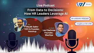 [Live Podcast] From Data to Decisions: How HR Leaders Leverage AI